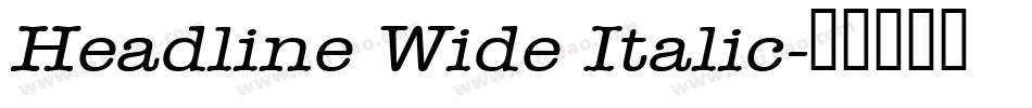 Headline Wide Italic字体转换